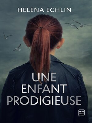 cover image of Une enfant prodigieuse
